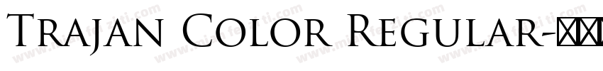 Trajan Color Regular字体转换